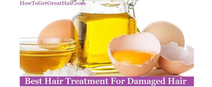 Best Hair Treatment For Damaged Hair