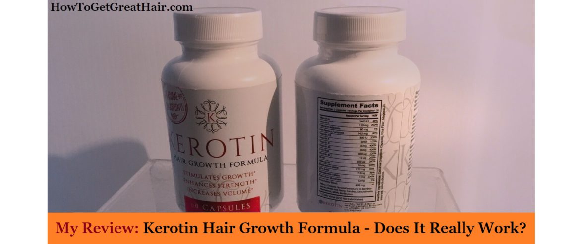 My Review: Kerotin Hair Growth Formula - Does It Work?