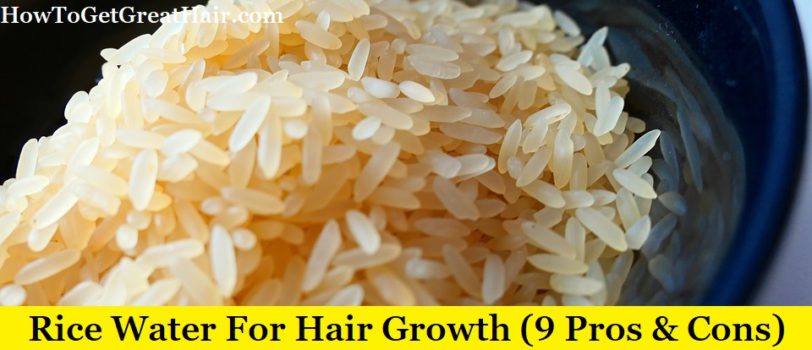 Rice Water For Hair Growth (9 Pros & Cons)